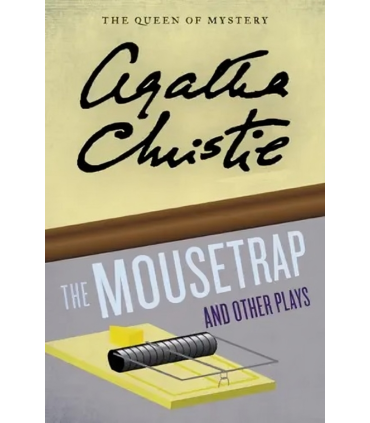 The Mousetrap and Other Plays