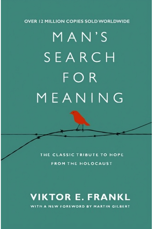 Mans Search for Meaning