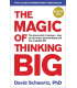 The Magic of Thinking Big